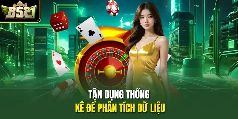 Tận dụng thống kê để phân tích dữ liệu
